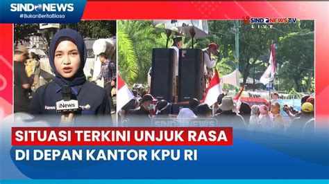 Jelang Penetapan Hasil Pemilu Unjuk Rasa Di Depan Gedung Kpu Ri