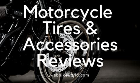 Motorcycle Tire and Accessory Reviews - Hands On Reviews for Over 20 Years