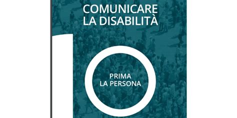 Lordine Dei Giornalisti Rende Disponibile La Guida Comunicare La Disabilità Prima La Persona