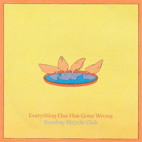 Bombay Bicycle Club – Everything Else Has Gone Wrong (2020, Watermarked ...