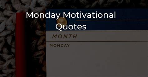 20 Monday Motivational Quotes | Inspiration For The Week