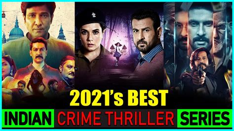 Top 10 Indian Crime Thriller Web Series Of 2021 Top 10 Best Indian