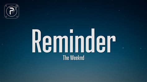 The Weeknd - Reminder (Lyrics) - YouTube