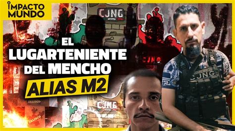 MIGUEL FERNÁNDEZ EL M2 LUGARTENIENTE DEL MENCHO EN EL CJNG Impacto