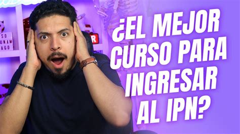 Este Curso Te Ayudará Quedar En El Ipn Para Este 2023 Youtube