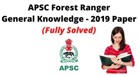 Apsc Forest Ranger General Knowledge Paper Fully Solved Youtube