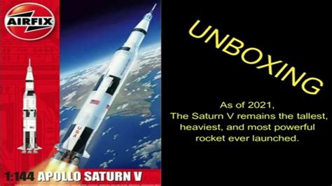 Airfix Apollo Saturn 5 Model Unboxing Review 144 Scale Youtube