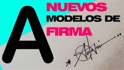 Modelos De Firmas Firmas Elegantes Modelos De Firmas Con A