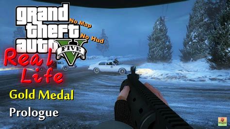 Gta V Real Life Challenge Walkthrough 100 Prologue Gold Medal L No Map No Hud Youtube