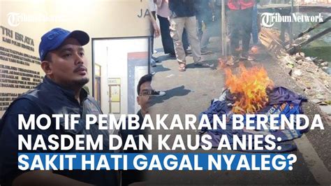 NasDem Ungkap Dugaan Motif Abdul Rosyid Bakar Bendera NasDem Dan Kaus