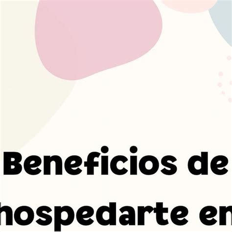 Marisa Magia A Tus Viajes On Instagram Beneficios De Hospedarte En