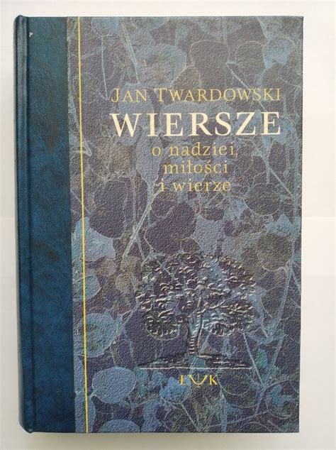 Jan Twardowski Wiersze o nadziei miłości i wierze Orneta Kup teraz