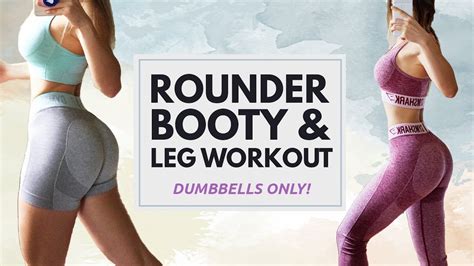 Booty And Leg Workout Using Dumbbells Bigger Booty Do It At Home Or