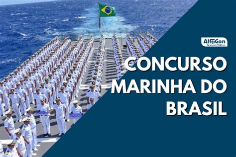 Concurso Marinha Confira Novos Editais A Escolha Completa Para