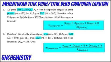 Menghitung Titik Didih Dan Titik Beku Campuran Larutan Sifat