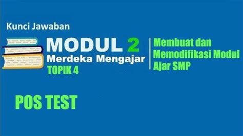 Soal Kunci Jawaban Post Test Modul Modifikasi Alur Tujuan All Content