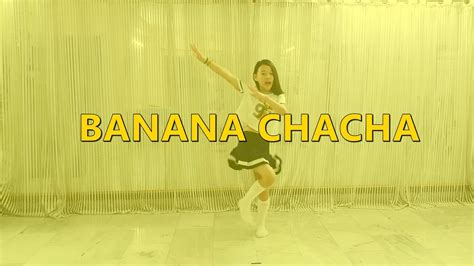 K Pop Dance Banana Chacha 인도 케이팝 댄스 Banana Chacha Youtube