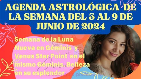 Agenda Astrol Gica De La Semana Del Al De Junio De Luna