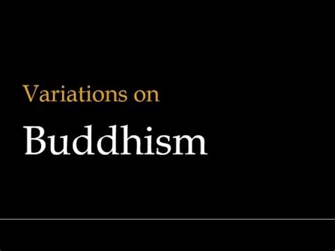 Variations On Buddhism Theravada Vs Mahayana Vs Vajrayana Buddhism