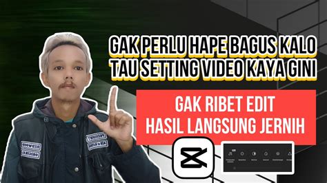 TRIK EDIT VIDEO JERNIH PAKE CAPCUT CARA EDIT VIDEO KONTEN AFFILIATE