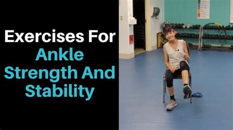 Ankle Strengthening Exercises For Seniors Ankle Strengthening