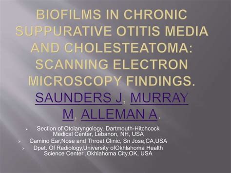 Biofilms In Chronic Suppurative Otitis Media And Cholesteatoma Ppt