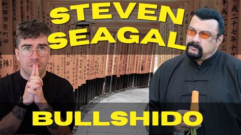 Steven Seagal The Bullshido Master YouTube