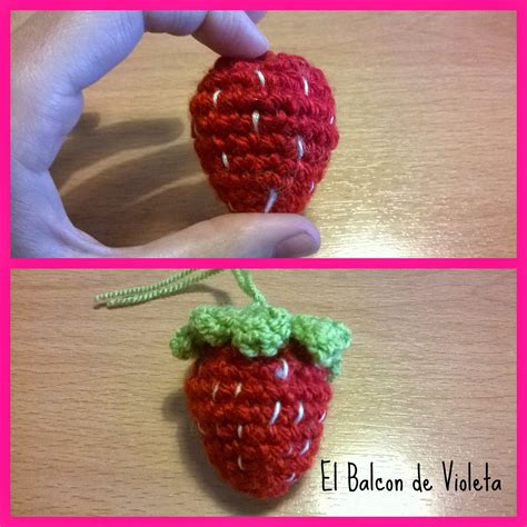 Como Tejer Frutillas Rellenas Al Crochet El Balcon De Violeta Fruta