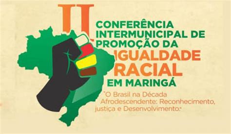 Confer Ncia Debate Promo O Da Igualdade Racial Enjoy Maring