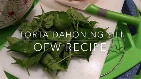 OFW Recipe TORTANG DAHON SILI YouTube