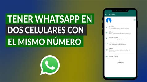 C Mo Tener Whatsapp En Dos Celulares Con El Mismo N Mero Youtube