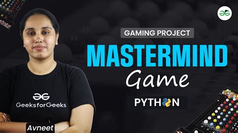 Gaming Project Mastermind Using Python Geeksforgeeks School Youtube