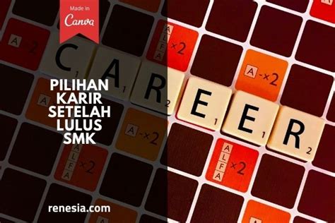 Pilihan Karir Setelah Lulus Smk Sebagai Pilihan