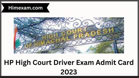 Hp High Court Driver Exam Admit Card Himexam