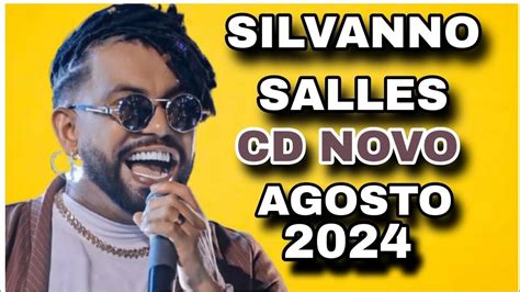 SILVANNO SALLES CD AGOSTO 2024 MÚSICAS NOVAS REPERTÓRIO NOVO SÓ FÉ