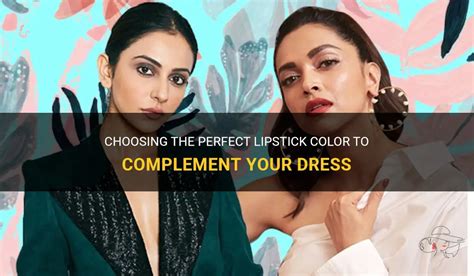 Choosing The Perfect Lipstick Color To Complement Your Dress Shunvogue