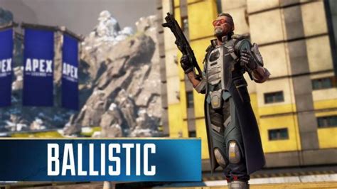 Mastering The Abilities Of Ballistic In Apex Legends A Guide