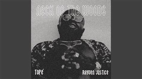 Neck Of The Woods Feat Rayven Justice YouTube Music