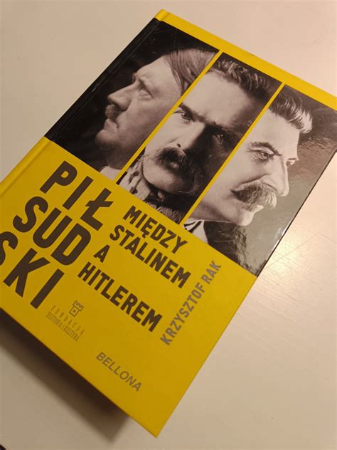 Piłsudski między Stalinem a Hitlerem TWARDA Toruń Kup teraz na