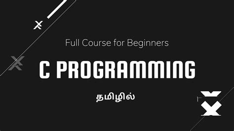 Learn C Programming In Tamil Full Course For Beginners Youtube