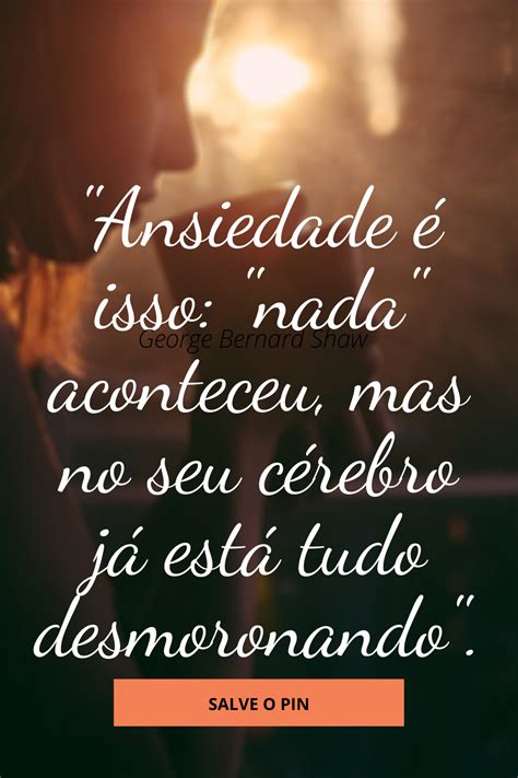 41 Frases De Crise De Ansiedade Information Msgdeconforto