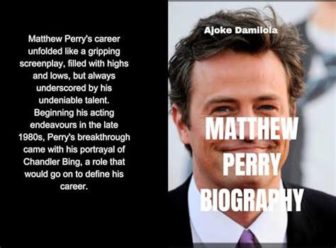 MATTHEW PERRY BIOGRAPHY : A remarkable trajectory of his career, And ...