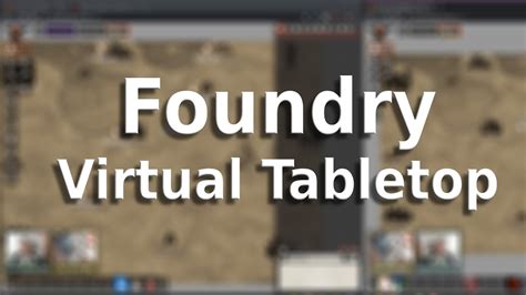 Foundry Virtual Tabletop Spotlight Youtube