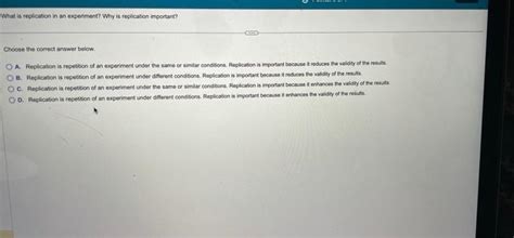 Solved What is replication in an experiment? Why is | Chegg.com