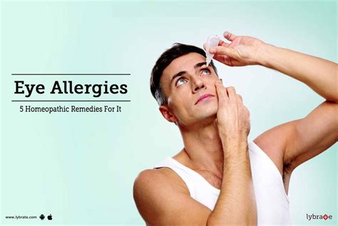 Eye Allergies 5 Homeopathic Remedies For It By Dr Pankaj Sen Lybrate