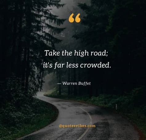 80 Take The High Road Quotes To Inspire You Positively