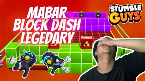 Mabar Skuy Block Dash Legendary Only Live Stumble Guys Go50k Youtube