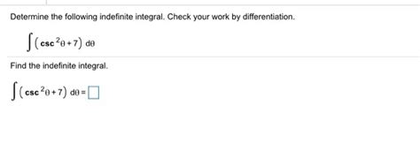 Solved Determine The Following Indefinite Integral Check