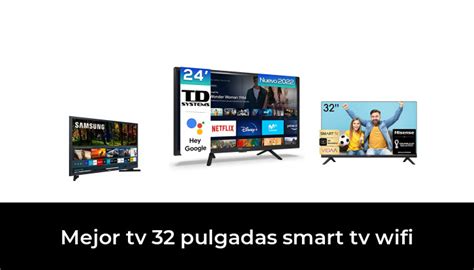 47 Mejor Tv 32 Pulgadas Smart Tv Wifi En 2022 Después De 73 Horas De