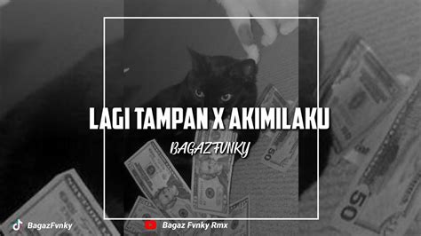 Dj Lagi Tampan X Akimilaku Enakeun Viral Tiktok By Bagaz Fvnky Rmx